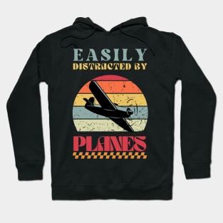 Easily Distracted by Planes - Retro Airplane Design Hoodie